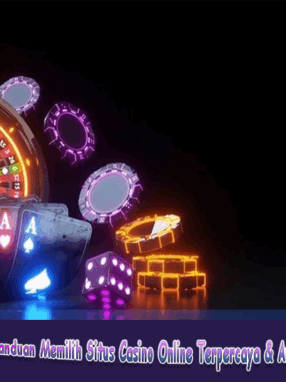 Panduan-Memilih-Situs-Casino-Online-Terpercaya-Aman-Untuk-Mulai-Bermain.